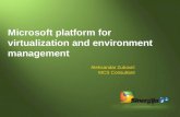 Microsoft platform for virtualization and environment management Aleksandar Zubović MCS Consultant.