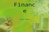 Finance Greg Stone. Finance? What is Finance? Decisions about Money Who needs to know about Finance? Everyone!! Actually, only people who work for Corporations.