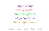 My Family Ma Faimlie Mo Theaghlach Moja Rodzina Mera Khandaan English Scots Gaelic Polish Urdu.