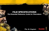FILM SPECIFICATIONS The Essential Reference Guide for Filmmakers.
