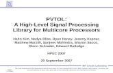 999999-1 XYZ 9/12/2015 MIT Lincoln Laboratory PVTOL: A High-Level Signal Processing Library for Multicore Processors Hahn Kim, Nadya Bliss, Ryan Haney,