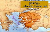 Where are we going… where have we been?.  Ephes us 90- 200 A.D.  Smyr na 200- 325 A.D.  Pergam os 325- 500 A.D.  Thyatira 500- 1000 A.D.  Sardis.