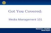 Marianne L. Hamilton Media Expert Got You Covered: Media Management 101.