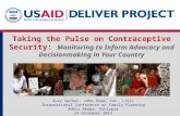 Taking the Pulse on Contraceptive Security: Monitoring to Inform Advocacy and Decisionmaking in Your Country Suzy Sacher, John Snow, Inc. (JSI) International.