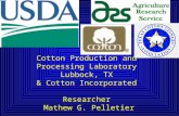 Cotton Production and Processing Laboratory Lubbock, TX & Cotton Incorporated Researcher Mathew G. Pelletier.