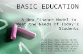 BASIC EDUCATION A New Finance Model to Meet the Needs of Today’s Students State Rep. Ross Hunter (D-48) State Rep. Fred Jarrett (D-41) State Rep. Glenn.