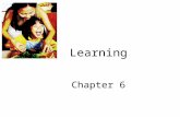 Learning Chapter 6. Learning Learning: a relatively permanent change in behavior that is brought about by experience.