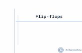 Flip-flops. Outline  Edge-Triggered Flip-flops  S-R Flip-flop  D Flip-flop  J-K Flip-flop  T Flip-flop  Asynchronous Inputs.