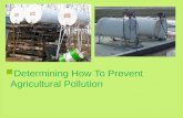 Determining How To Prevent Agricultural Pollution.