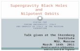 PIETRO FRÉ TORINO UNIVERSITY, ITALY AND EMBASSY OF ITALY IN THE RUSSIAN FEDERATION Supergravity Black Holes and Nilpotent Orbits Talk given at the Sternberg.