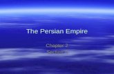 The Persian Empire Chapter 2 Section 4. Key Terms  Cyrus the Great  Darius I  Satrap  Xerxes  Zoroaster  Dualism.