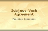 Subject Verb Agreement Practice Exercises. Click on the Correct Verb One of the cars in the parking lot ( h h h h h aaaa ssss h h h h h aaaa vvvv eeee.