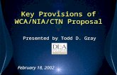 Key Provisions of WCA/NIA/CTN Proposal Presented by Todd D. Gray February 18, 2002.