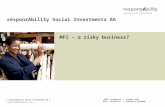 ResponsAbility Social Investments AG  responsAbility Social Investments AG MFI – a risky business? October 2012 Viktoriya BYCHENOK.