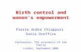 Birth control and women's empowerment Pierre Andre Chiappori Sonia Oreffice Conference: The economics of the family London, September 2006.