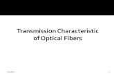 9/12/20151.  Most optical fibers are used for transmitting information over long distances.  Two major advantages of fiber: (1) wide bandwidth and (2)