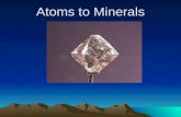 Atoms to Minerals. Section 5.1: Matter and Atoms What is matter?