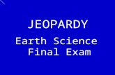 JEOPARDY Earth Science Final Exam 200 300 400 500 600 100 JEOPARDY! Plate Tectonics Continental Drift EarthquakesHistorical Geology Relative & Absolute.