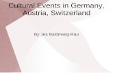 Cultural Events in Germany, Austria, Switzerland By Jes Baldeweg-Rau.
