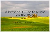 A Personal Guide to Music on the Web By Albert & Harrison.