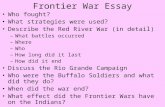 Frontier War Essay Who fought? What strategies were used? Describe the Red River War (in detail) –What battles occurred –Where –Who –How long did it last.