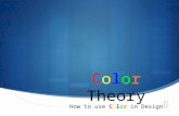 Color Theory How to use Color in Design. The Color Wheel TThere are twelve segments of color in the color wheel TThe twelve segments consist of.