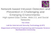 Network-based Intrusion Detection and Prevention in Challenging and Emerging Environments: High-speed Data Center, Web 2.0, and Social Networks Yan Chen.