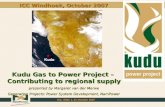 ICC, Slide 1, 31 October 2007 ICC Windhoek, October 2007 Kudu Gas to Power Project – Contributing to regional supply presented by Margaret van der Merwe.