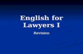 English for Lawyers I Revision. Put the verbs in brackets into appropriate forms On 26 April 1999, new Civil Procedure Rules ___(bring, passive) into.