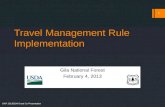 Travel Management Rule Implementation Gila National Forest February 4, 2013 GNF 20130204 Grant Co Presentation 1.