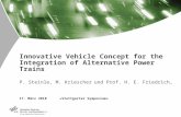 Innovative Vehicle Concept for the Integration of Alternative Power Trains P. Steinle, M. Kriescher und Prof. H. E. Friedrich, 17. März 2010»Stuttgarter.
