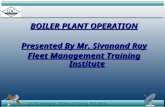 ID C IDC Technologies - Technical Training That Works BOILER PLANT OPERATION Presented By Mr. Sivanand Ray Fleet Management Training Institute.