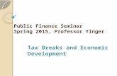 Public Finance Seminar Spring 2015, Professor Yinger Tax Breaks and Economic Development.