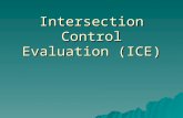 Intersection Control Evaluation (ICE). Outline  Background  ICE Process  Impacts  Current Status.