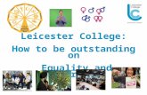 Leicester College: How to be outstanding on Equality and Diversity.