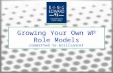 Growing Your Own WP Role Models committed to brilliance!