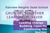 Leading change – Building Capacity Continuing the journey.