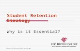 Research and Planning & Student Services 2006 Student Retention Strategy Why is it Essential?
