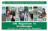 CMS Migration to SiteManager Division of Construction Management.