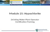Module 25: Hypochlorite Drinking Water Plant Operator Certification Training.