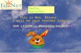 Confidential 1 Hello, Natasha! This is Mrs. Bisanz. I will be your teacher today! OUR LESSON: Multiplying Integers.