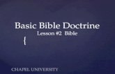 Basic Bible Doctrine Lesson #2 Bible CHAPEL UNIVERSITY.
