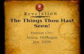 Detroit CYC Attica, Michigan Jan. 2009 The Things Thou Hast Seen!