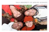 Oulu University of Applied Sciences – Making Connections Worldwide Oulu Helsinki 1 h6-7 h Arctic Circle ca 610 km.