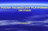 POLISH TECHNOLOGY PLATFORMS ON FOOD Kiev 9 February 2006.