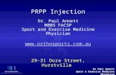 Dr Paul Annett Sport & Exercise Medicine Physician PRPP Injection Dr. Paul Annett MBBS FACSP Sport and Exercise Medicine Physician .