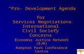 “Pro- Development Agenda for Services Negotiations International Civil Society Concerns” Economic Justice Network (EJN) Kempton Park Conference Centre.