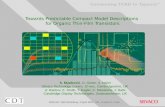 Towards Predictable Compact Model Descriptions for Organic Thin-Film Transistors S. Mijalković, D. Green, A. Nejim Silvaco Technology Centre, St Ives,