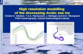 EGU 2012, Kristine S. Madsen, kma@dmi.dk High resolution modelling of the decreasing Arctic sea ice Kristine S. Madsen, T.A.S. Rasmussen, J. Blüthgen and.
