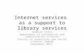 Internet services as a support to library services Radovan Vrana Department of information and communication sciences Faculty of humanities and social.